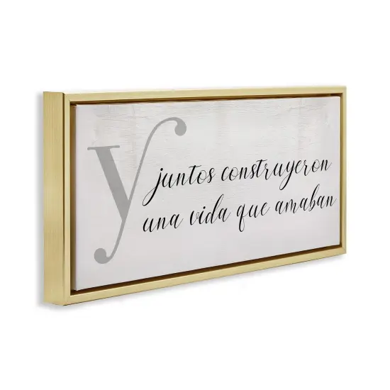 Stupell Industries Juntos Construyeron una Vida Framed Floater Canvas Wall Art Gold Floater Frame {3}