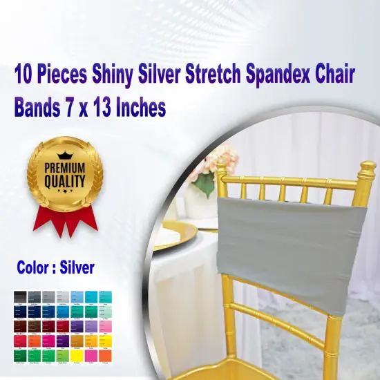 10 Pieces Shiny Silver Stretch Spandex Chair Bands 7 x 13 Inches {1}