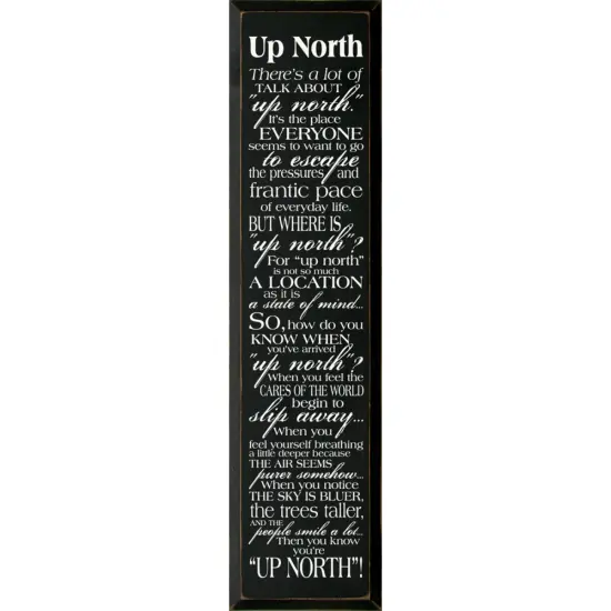 Up North Quote Sign &ndash; Escape Everyday Life Wall Decor Black-White {1}