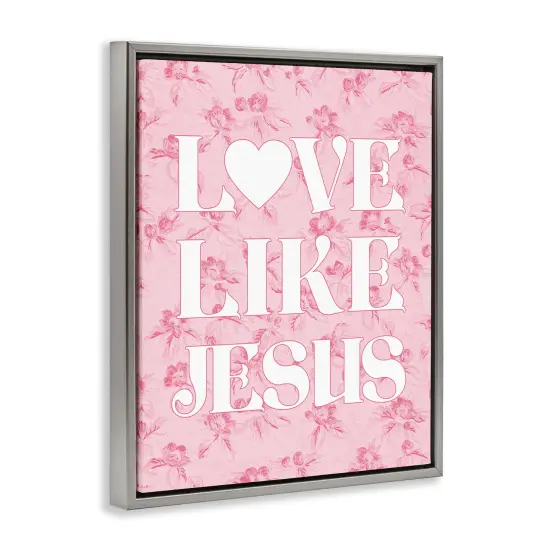 Stupell Industries Love Like Jesus on Floral Floater Framed Canvas Wall Art Design by Daphne Polselli {3}