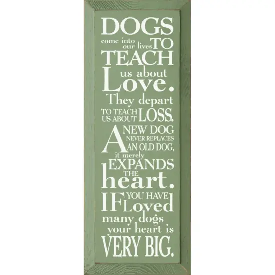 Solid Knotty Pine Wall Decor, Dogs Teach Us Love Sage-White {1}