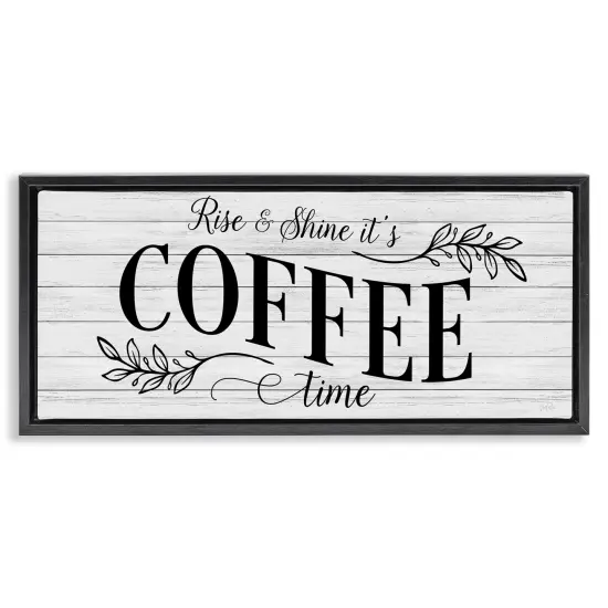 Stupell Industries Rise & Shine Coffee Time Floater Framed Canvas Wall Art Design by Natalie Carpentieri {1}