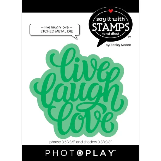 PhotoPlay Say It With Stamps Die Set-Live Laugh Love Large Phrase {1}