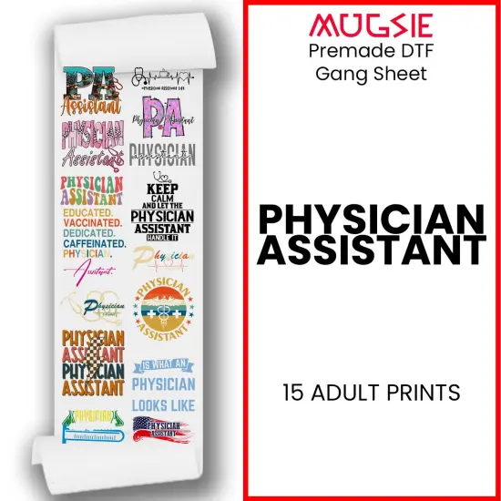 Physician Assistant Transfer 22x60 Direct-to-Film Gang Sheets Iron On Transfers - 15 Adult Prints {1}