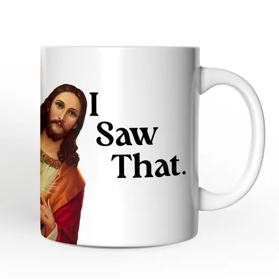 Jesus I Saw That Mug, Whimsical Christians Gift {4}