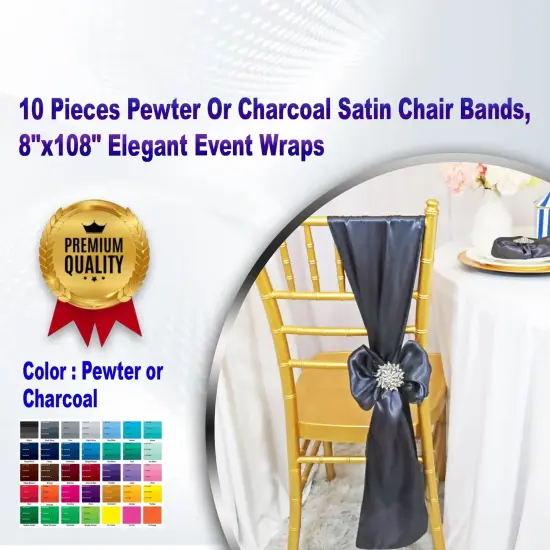 10 Pieces Pewter or Charcoal Satin Chair Bands, 8"x108" Elegant Event Wraps {1}