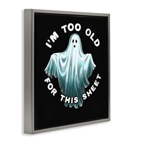 Stupell Industries Too Old For This Sheet Framed Floater Canvas Wall Art Design by Jedco Brands, Inc. {3}