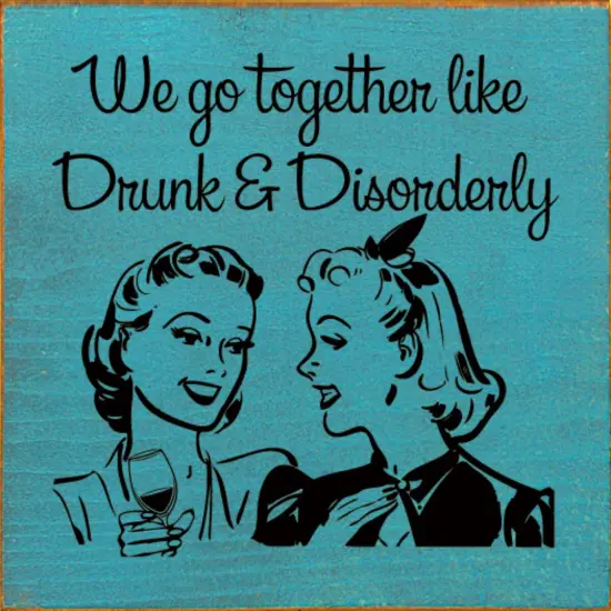 Drunk & Disorderly Retro Style Solid Knotty Pine Wood Sign White-Black {2}