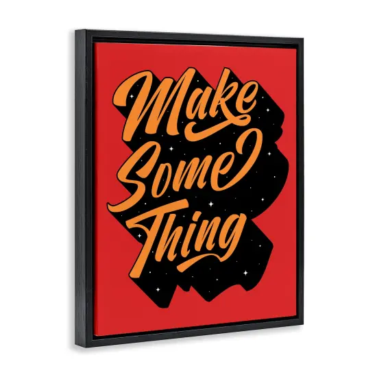 Stupell Industries Make Something Typography Floater Framed Canvas Wall Art Design by Ahmed Sameh Hussein {3}