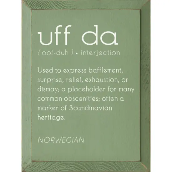 Rustic Farmhouse Uff Da Sign, Home Accent Decoration Ivory-Black {2}
