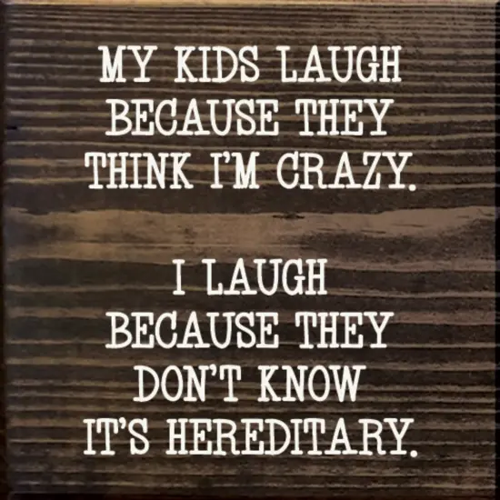 Hereditary Humor Quote Kids Laugh Because I Laugh Turquoise-White {2}