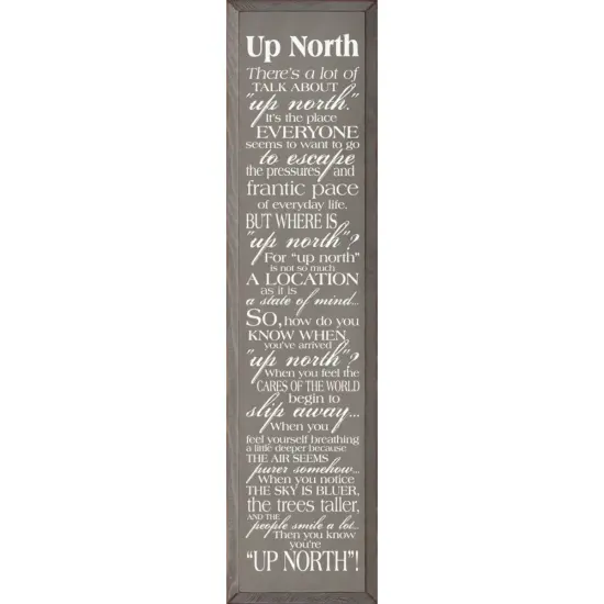 Up North Quote Sign &ndash; Escape Everyday Life Wall Decor Grey-White {1}