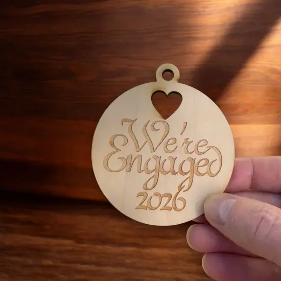 Ornament - We're Engaged 2026 - Raw Wood 3x3in {5}