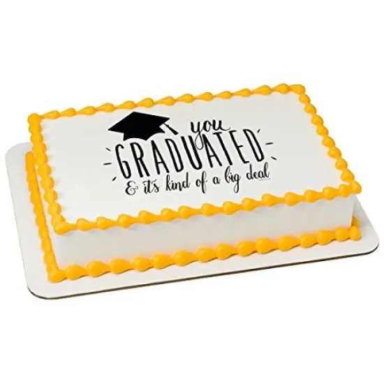 Graduation You Graduated Edible Cake or Cupcake Topper fits 1/4 sheet cake or larger {1}