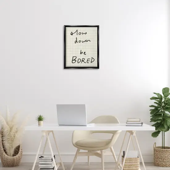 Stupell Industries Slow Down Be Bored Floating Frame By Victoria Barnes {2}