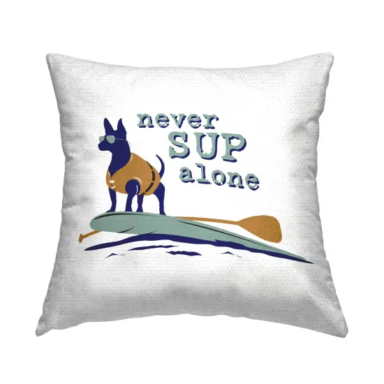 Never Paddleboard Alone Dog Outdoor Printed Pillow Design by Dog Is Good, 18 x 7 x 18 {1}