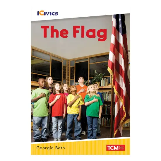 iCivics Readers The Flag Nonfiction Book Nonfiction Book {1}