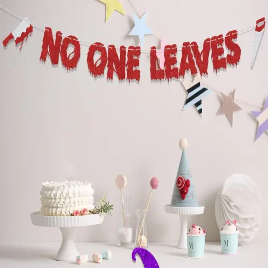 No One Leaves Banner - Do You Like Scary Movies Summerween Party Supplies {5}