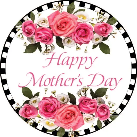 Happy Mother's Day Rose Sign {2}
