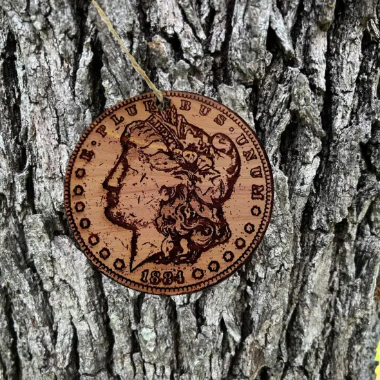 Morgan Dollar - Cedar Ornament {2}