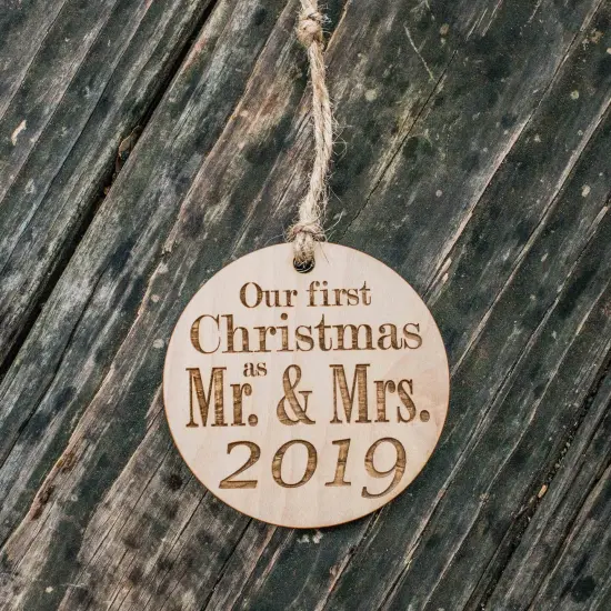 Ornament - 2019 Our First Christmas as Mr and Mrs - Raw Wood 3x3in {3}
