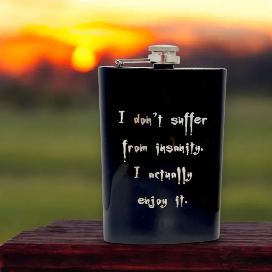 8oz BLACK I Don't Suffer From Insanity Flask {3}
