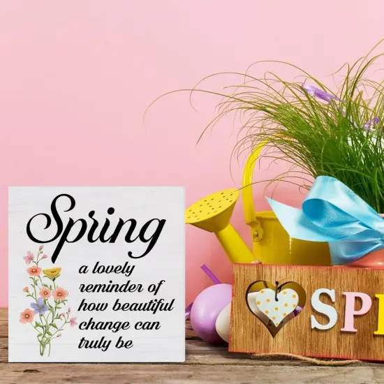 Spring Sign Decorations Spring a Lovely Reminder of How Beautiful Change Can Truly Be Wood Block Plaque Sign for Home Desk Table (5 x 5 Inches) {4}