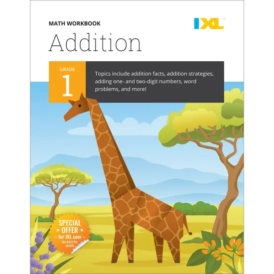 IXL Addition 1st Grade Math Workbook, Mathematics Book for Kids Ages 6-7 With Word Problems, Adding Strategies and Facts, How to Add 1 and 2 digit numbers, and More {1}