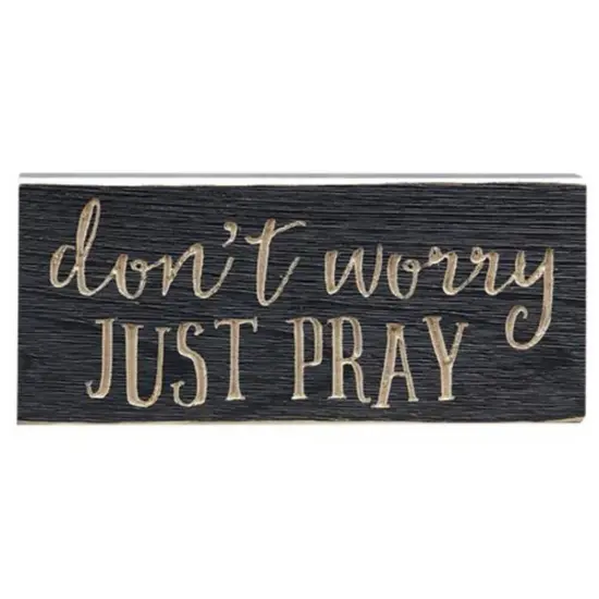 Just Pray Engraved Sign 8" {1}