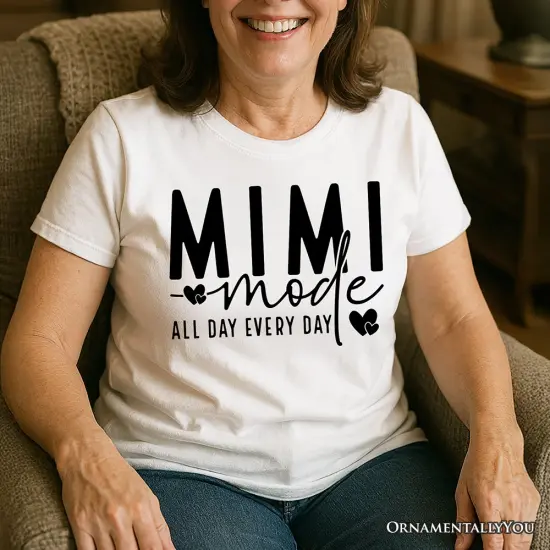 Mimi Mode T-Shirt, All Day Every Day White and Black Tee Gift for Grandma {2}