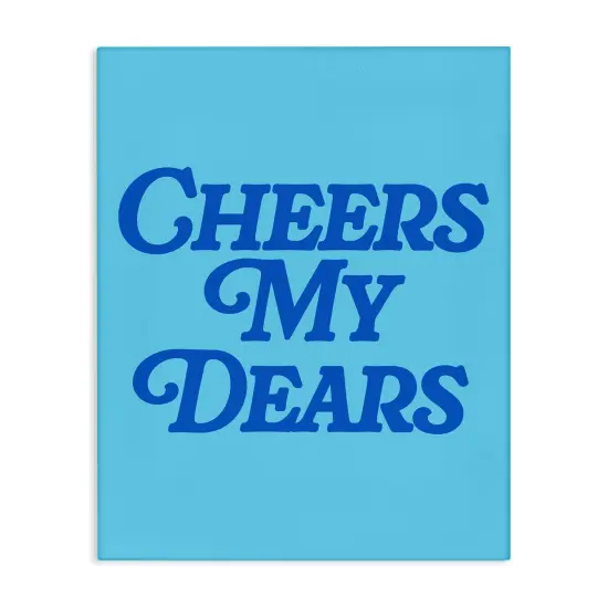 Stupell Industries Blue Cheers My Dears Canvas Wall Art Design by House of Lulu {1}