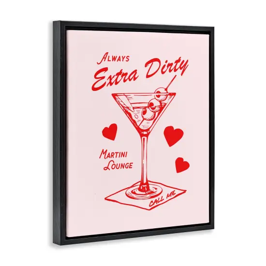 Stupell Industries Always Extra Dirty Martini Floater Framed Canvas Wall Art Design by House of Lulu {3}