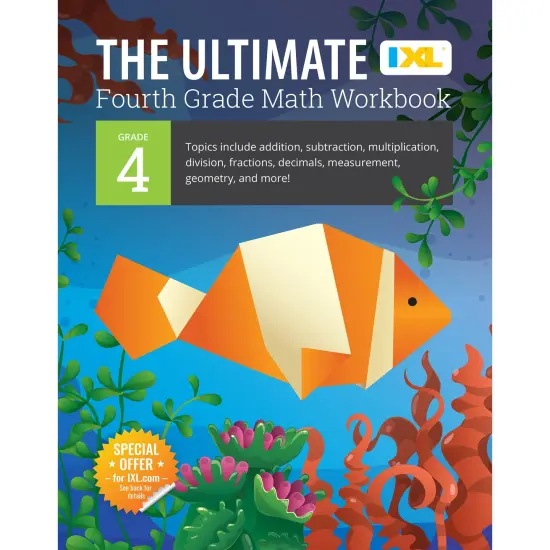 The IXL Ultimate 4th Grade Math Workbook, Activity Book for Kids Ages 9-10 Covering Addition, Subtraction, Multiplication, Division, Fractions, Decimals, Geometry, and More Mathematics {1}
