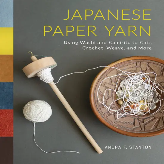 Japanese Paper Yarn: Using Washi and Kami-ito to Knit, Crochet, Weave, and More {1}