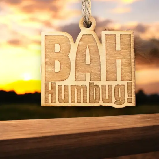 Ornament - Bah Humbug - Raw Wood 2x2in {3}