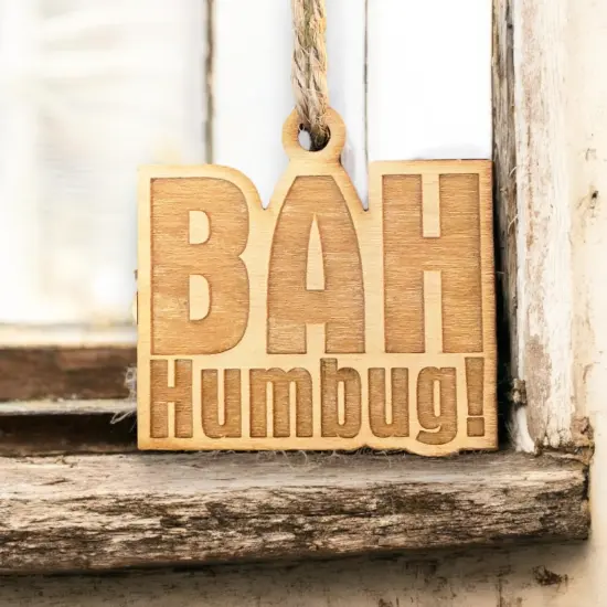 Ornament - Bah Humbug - Raw Wood 2x2in {1}