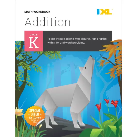 IXL Addition Kindergarten Workbooks, Math Book for Kids Ages 5-6 With Adding Activities Covering Counting Skills, Basic Mathematics Facts, and How to Add Numbers up to 10 {1}