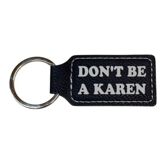 Keychain - Rectangle - Dont be a Karen - Leather Pink/Black {2}