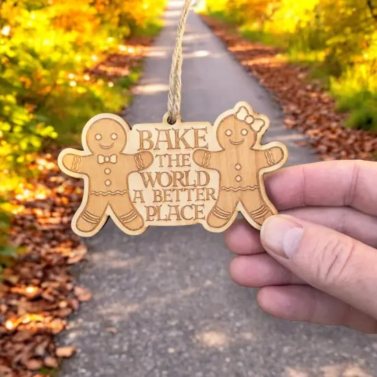 Ornament - Bake the World a Better Place - Raw Wood 4x2in {2}