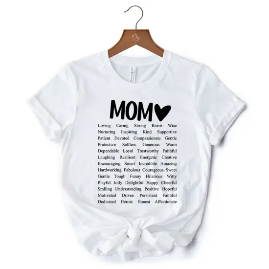 Words That Define Mom T-Shirt, Sweet Loving Mother&rsquo;s White Tee for Strong and Beautiful Mothers {7}