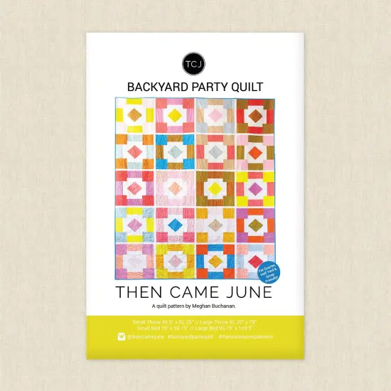 Backyard Party Quilt (tcj 125) | Then Came June | Sewing Pattern {1}