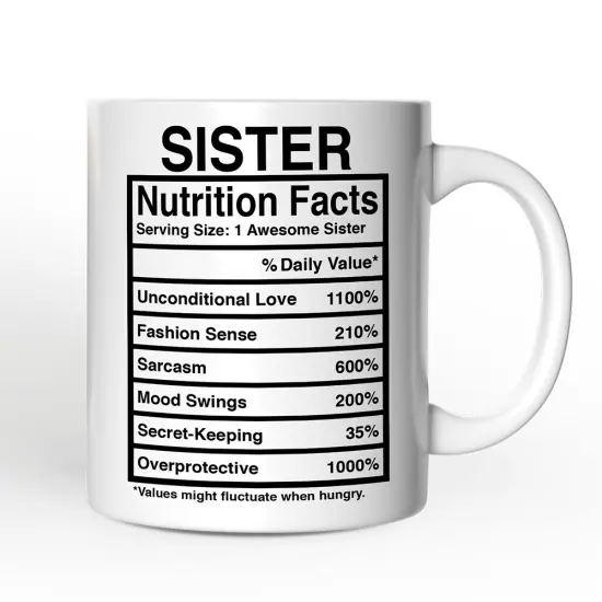 Sister Nutrition Facts Mug, Birthday Gift {4}