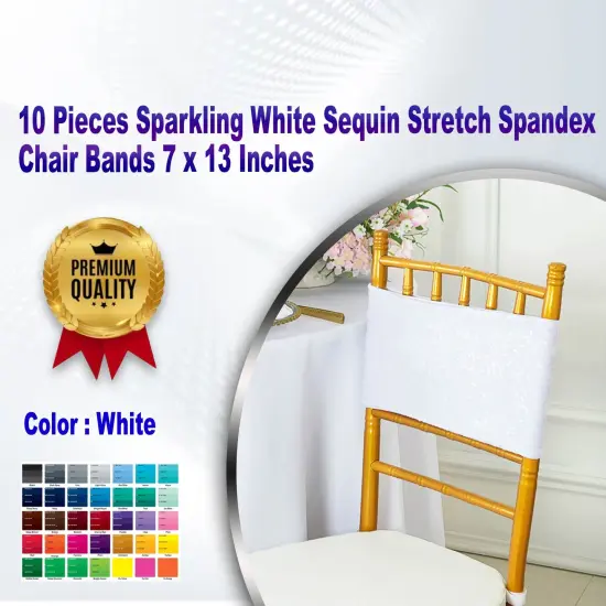 10 Pieces Sparkling White Sequin Stretch Spandex Chair Bands 7 x 13 Inches {1}