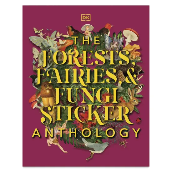 The Forest, Fairies, and Fungi Sticker Anthology {1}