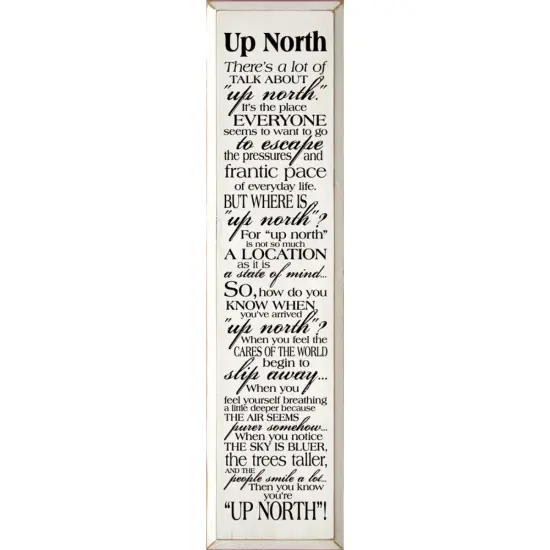 Up North Quote Sign – Escape Everyday Life Wall Decor White-Black {1}
