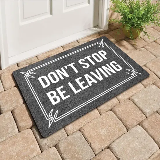 Funny Welcome Doormat Front Porch Decor Rugs With Rubber Back 30"(L) x 18"(W) Don't Stop Be Leaving Go Away Personalized Doormat For Entrance {2}