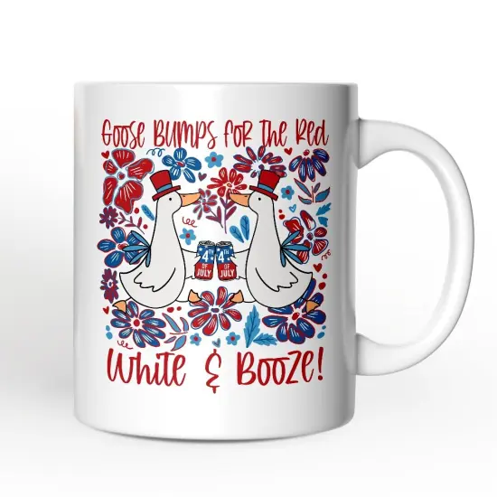 Goose Bumps for the Red, White & Booze Mug, Funny 4th of July Gift {1}