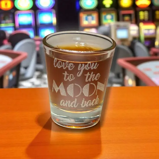 2oz Love You to the Moon and Back Shot glass {7}