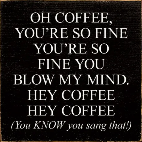 Coffee Lover's Dream Unique Solid Knotty Pine Sign for Your Kitchen Black-White {1}