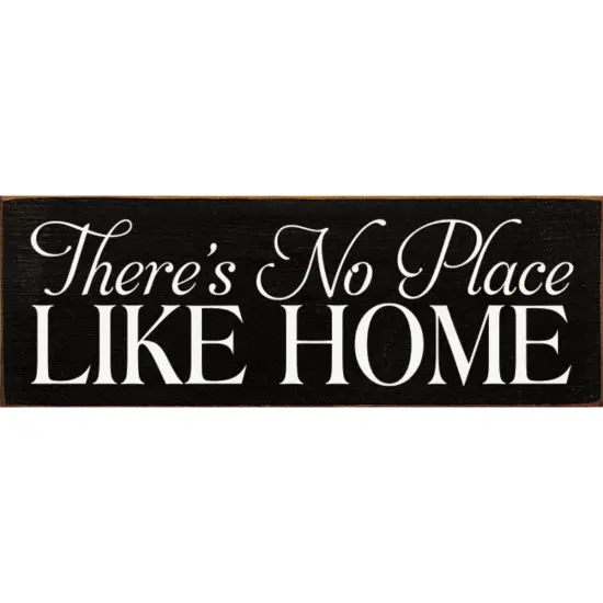 Cozy Small 'There's No Place Like Home' Sign Solid Knotty Pine Black-White {1}